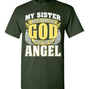 My Sister Was So Amazing T-Shirt